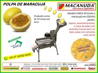 MÁQUINA PARA RETIRAR POLPA DO MARACUJÁ DA LENDÁRIA MARCA MACANUDA